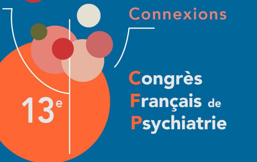 13e Congres Français de Psychiatrie | © FERREPSY Occitanie