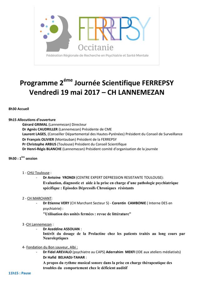 Journée scientifique de la Ferrepsy 2017 (programme) | © FERREPSY Occitanie Journée scientifique de la Ferrepsy 2017 (programme) | © FERREPSY Occitanie