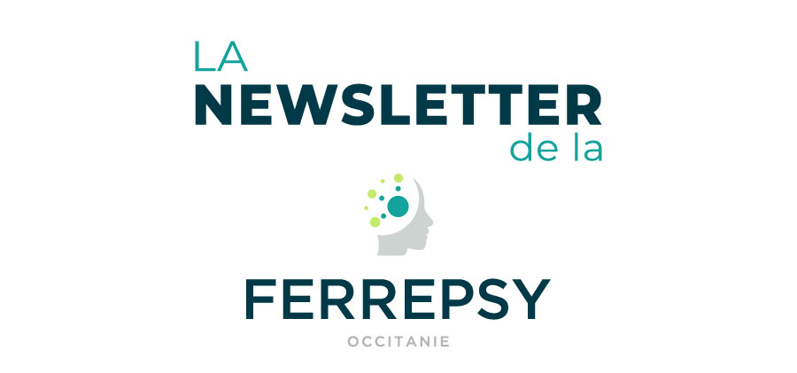 Newsletter | © FERREPSY Occitanie