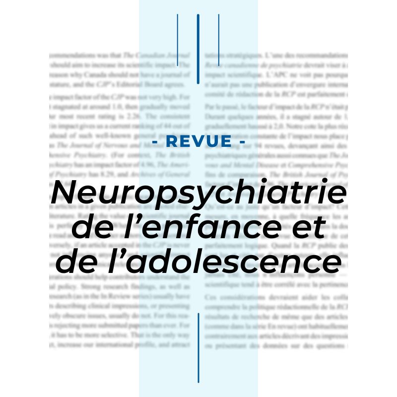 Neuropsychiatrie de l’enfance et de l’adolescence