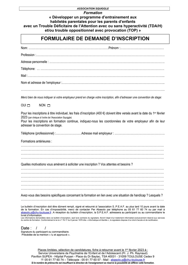 Programme d’entraînement aux habiletés parentales (TDA/H et TOP) - Formulaire d'inscription Programme d’entraînement aux habiletés parentales (TDA/H et TOP) - Formulaire d'inscription