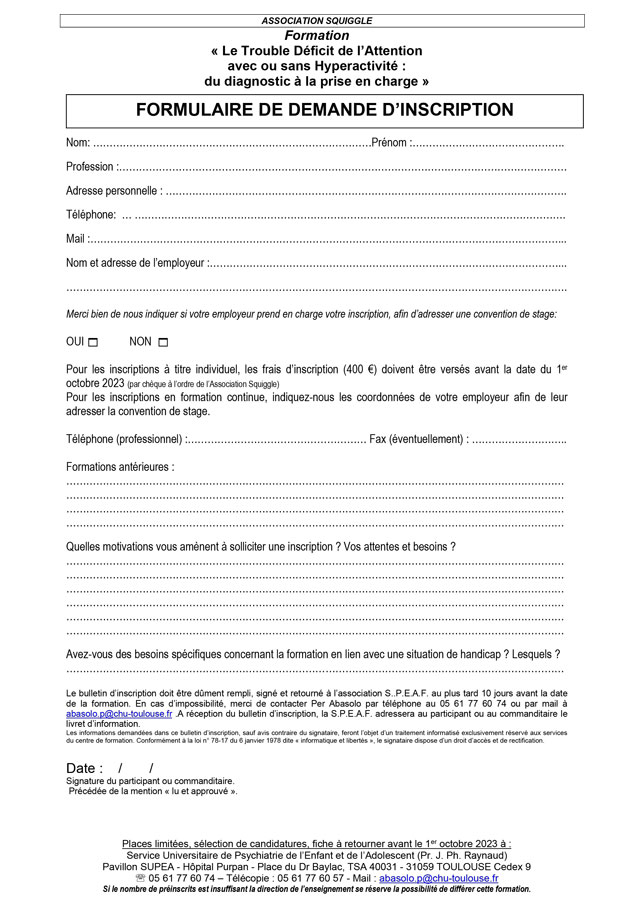 Formation "Le Trouble Déficit de l’Attention avec ou sans Hyperactivité" - Formulaire d'inscription Formation "Le Trouble Déficit de l’Attention avec ou sans Hyperactivité" - Formulaire d'inscription