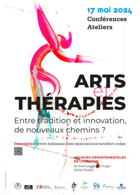 Arts et thérapies : entre tradition et innovation, de nouveaux chemins ? (17 mai 2024 à Rodez) - Affiche Arts et thérapies : entre tradition et innovation, de nouveaux chemins ? (17 mai 2024 à Rodez) - Affiche