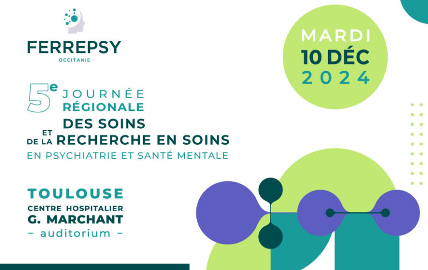 5e Journée régionale des soins et de recherche en soins - décembre 2024 | © FERREPSY Occitanie