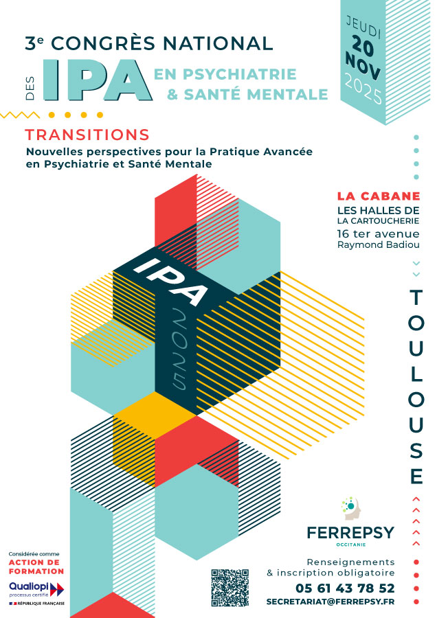 3e Congrès national des IPA en psychiatrie et santé mentale (Toulouse) - 20 novembre 2025 - Affiche 3e Congrès national des IPA en psychiatrie et santé mentale (Toulouse) - 20 novembre 2025 - Affiche