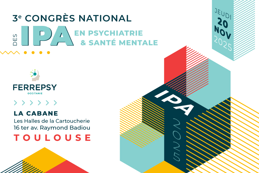3e Congrès national des IPA en psychiatrie et santé mentale (Toulouse) - 20 novembre 2025