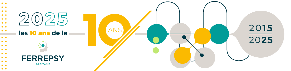 2015-2025 : les 10 ans de la FERREPSY Occitanie