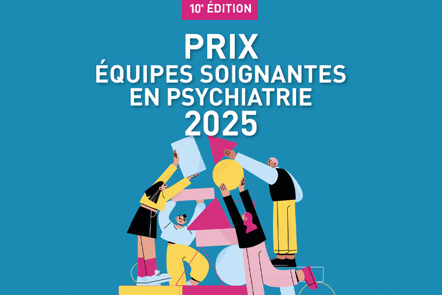 10e Prix équipes soignantes en psychiatrie (Candidatures jusqu'au 30 juin 2025)