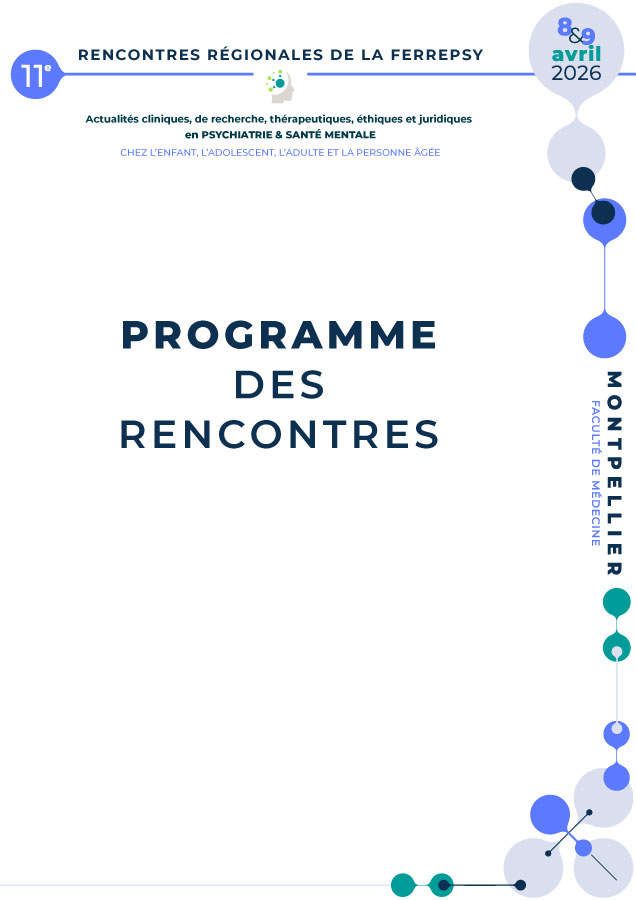 9e Rencontres régionales de la Ferrepsy Occitanie - 8-9 avril 2026 (programme) | © FERREPSY Occitanie 9e Rencontres régionales de la Ferrepsy Occitanie - 8-9 avril 2026 (programme) | © FERREPSY Occitanie