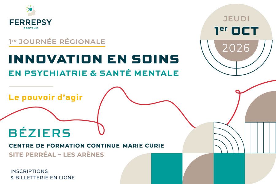 1re journée régionale - Innovation en soins en psychiatrie et santé mentale - 1er octobre 2026 (vignette) | © FERREPSY Occitanie