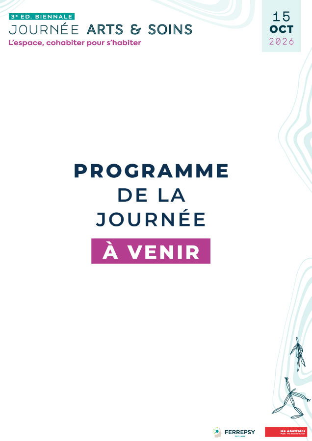 3e Journée Arts & Soins - 15 octobre 2026 (programme) | © FERREPSY Occitanie
