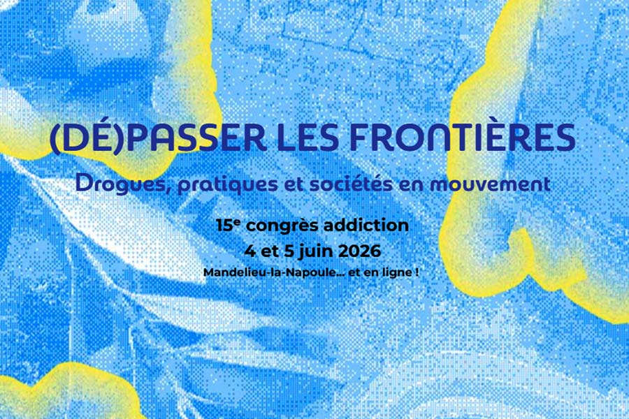 15e Congrès de la Fédération Addiction (4-5 juin 2026)