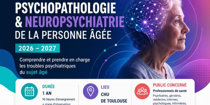 D.U. Psychopathologie et Neuropsychiatrie de la personne âgée (2026-2027) - CHU de Toulouse